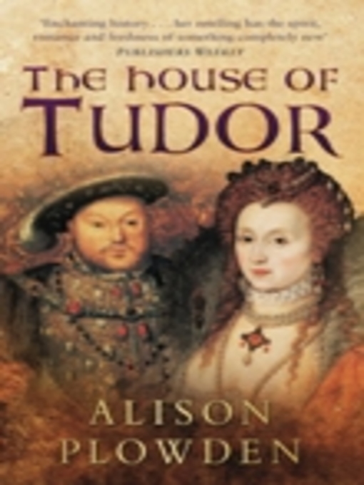 Title details for The House of Tudor by Alison Plowden - Available